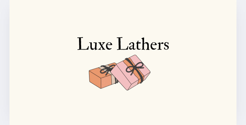 Luxe Lathers